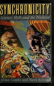 Cover of: Synchronicity: science, myth, and the trickster