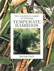 Cover of: Temperate Bamboos (Gardener's Guide) by Michael Bell
