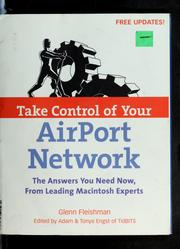 Cover of: Take control of your AirPort network | Glenn Fleishman