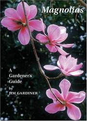 Cover of: Magnolias: A Gardener's Guide