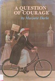 Cover of: A question of courage by Marjorie Darke, Marjorie Darke