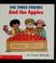 Cover of: The three friends and the apples