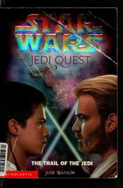 Cover of: The trail of the Jedi by Jude Watson