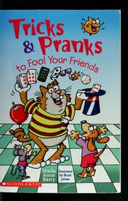 Cover of: Tricks & pranks to fool your friends by Sheila Anne Barry