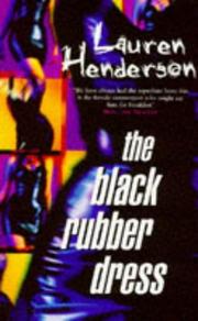 Cover of: The black rubber dress | Lauren Henderson