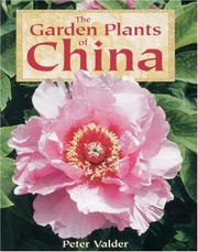 Cover of: The garden plants of China by Peter Valder