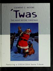 Cover of: 'Twas the night before Christmas by Clement Clarke Moore