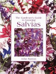 Cover of: The Gardener's Guide to Growing Salvias (Gardener's Guide) by John Sutton