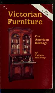 Cover of: Victorian furniture-our American heritage by Kathryn McNerney