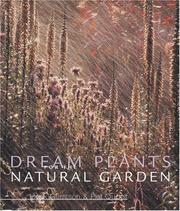 Dream plants for the natural garden by Piet Oudolf, Henk Gerritsen