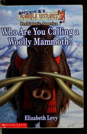 Cover of: Who are you calling a woolly mammoth?: prehistoric America