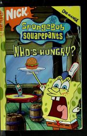 Cover of: Who's hungry? by Stephen Hillenburg