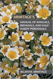 Armitage's Manual of Annuals, Biennials and Half-Hardy Perennials by Allan M. Armitage