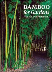 Cover of: Bamboo for gardens by Ted Meredith