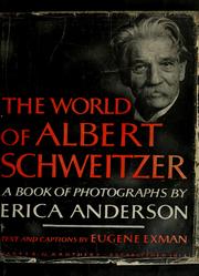 Cover of: The world of Albert Schweitzer: a book of photographs