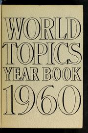 Cover of: World topics year book, 1960: a pictorial survey of the leading events and trends of 1959