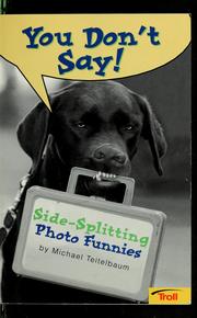 Cover of: You don't say!: side-splitting photo funnies