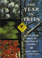Cover of: The Year in Trees: Superb Woody Plants for Four-Season Gardens