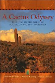 Cover of: A Cactus Odyssey: Journeys in the Wilds of Bolivia, Peru, and Argentina