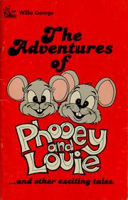 Cover of: The adventures of Phooey and Louie | Willie George