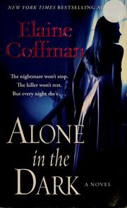Cover of: Alone in the dark by Elaine Coffman