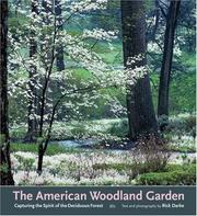 Cover of: The American Woodland Garden: Capturing the Spirit of the Deciduous Forest