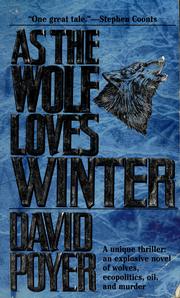 As the wolf loves winter by David Poyer