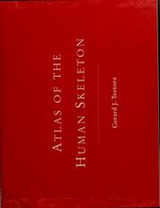 Cover of: Atlas of the human skeleton by Gerard J. Tortora