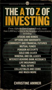 Cover of: The A to Z of investing by Christine Ammer