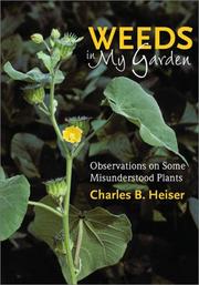 Cover of: Weeds in My Garden by Charles B. Heiser