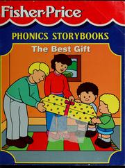 Cover of: The best gift by Fisher-Price (Firm)