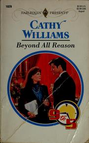 Cover of: Beyond all reason by Cathy Williams, Cathy Williams