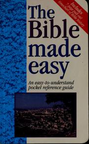 Cover of: The Bible made easy: [an easy-to-understand pocket reference guide]