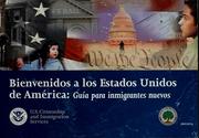 Cover of: Bienvenidos a los Estados Unidos de América by U.S. Citizenship and Immigration Services