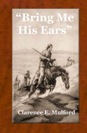 Bring Me His Ears by Clarence Edward Mulford