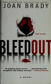 Cover of: Bleedout by Joan Brady, Joan Brady