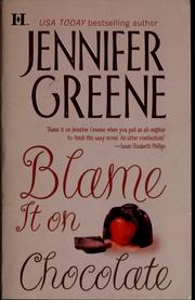 Cover of: Blame It on Chocolate by Jennifer Greene