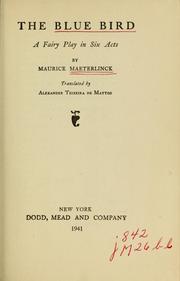 Cover of: The blue bird by Maurice Maeterlinck