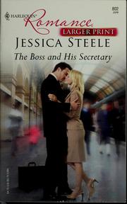 Cover of: The boss and his secretary by Jessica Steele
