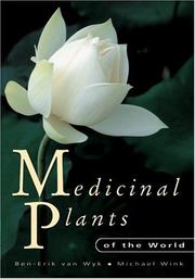 Cover of: Medicinal plants of the world by Ben-Erik Van Wyk