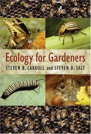 Cover of: Ecology for Gardeners by Steven B. Carroll, Steven D. Salt
