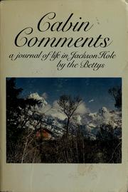 Cabin comments by Betty Lemon