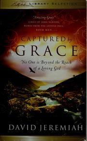 Cover of: Captured by grace by David Jeremiah