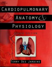 Cover of: Cardiopulmonary anatomy & physiology: essentials for respiratory care