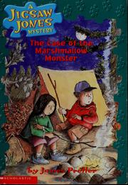 Cover of: The case of the marshmallow monster by James Preller