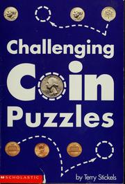 Cover of: Challenging coin puzzles by Terry H. Stickels, Terry H. Stickels