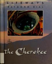 Cover of: The Cherokee by Raymond Bial