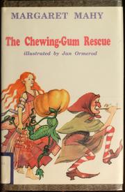 Cover of: The chewing-gum rescue by Margaret Mahy