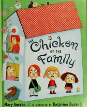 Cover of: The chicken of the family by Mary Amato