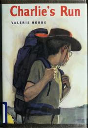 Cover of: Charlie's run by Valerie Hobbs